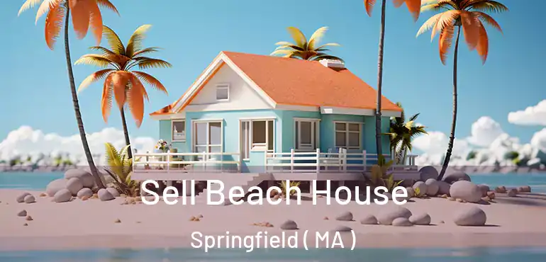  Sell Beach House Springfield ( MA )