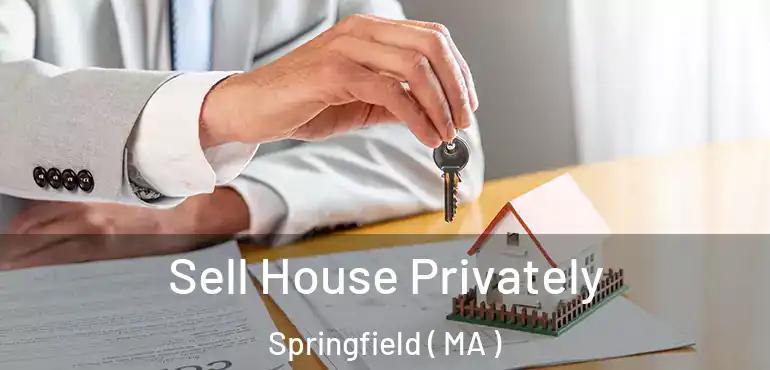 Sell House Privately Springfield ( MA )
