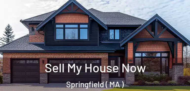  Sell My House Now Springfield ( MA )