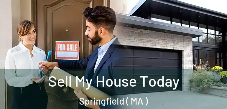  Sell My House Today Springfield ( MA )
