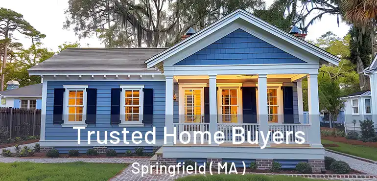  Trusted Home Buyers Springfield ( MA )